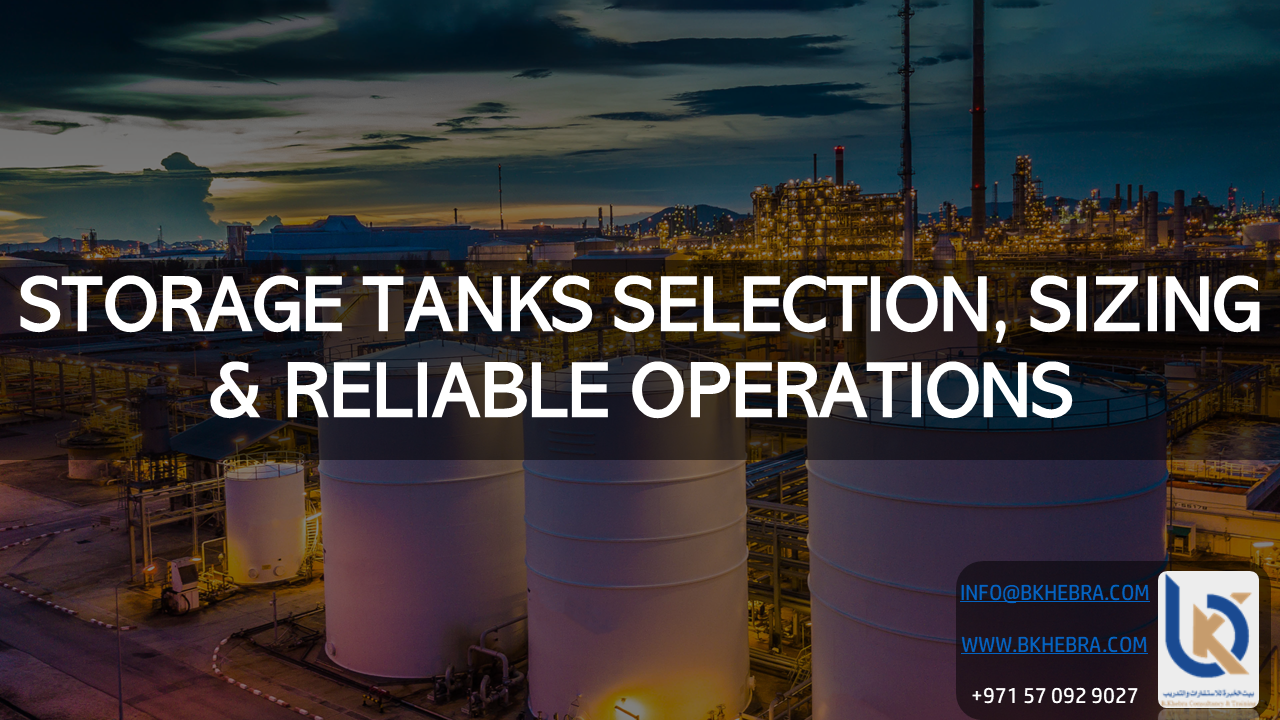 STORAGE TANKS SELECTION, SIZING & RELIABLE OPERATIONS